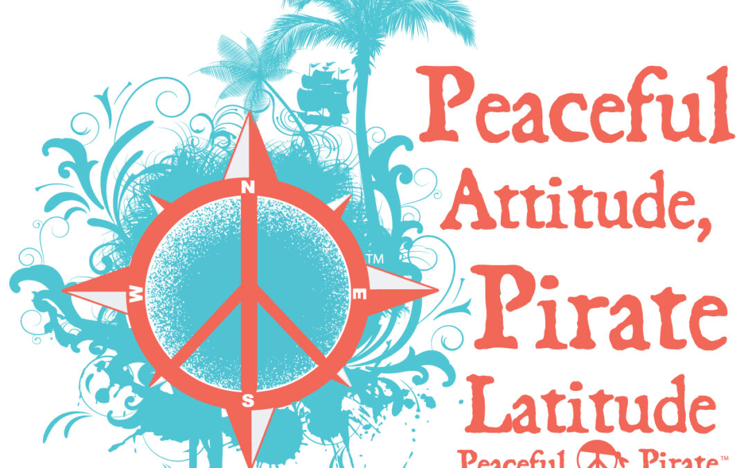 Peaceful Attitude Pirate Latitude